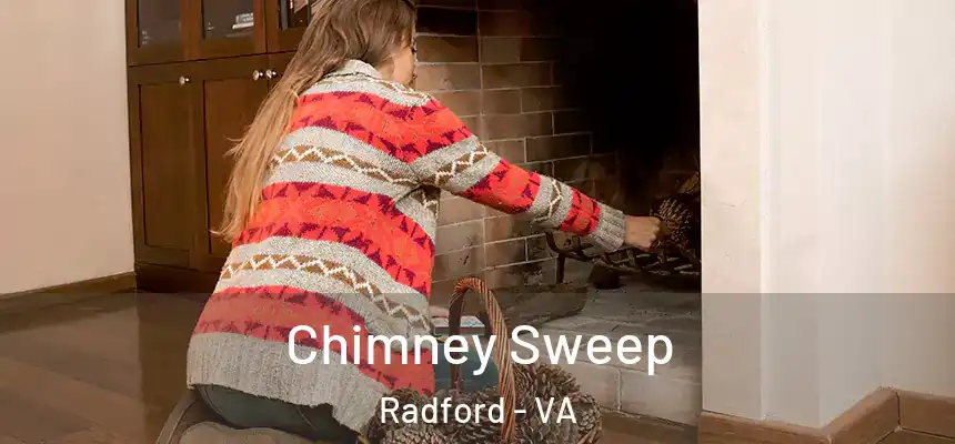  Chimney Sweep Radford - VA