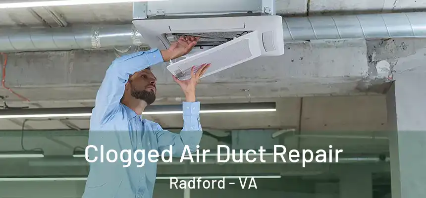  Clogged Air Duct Repair Radford - VA