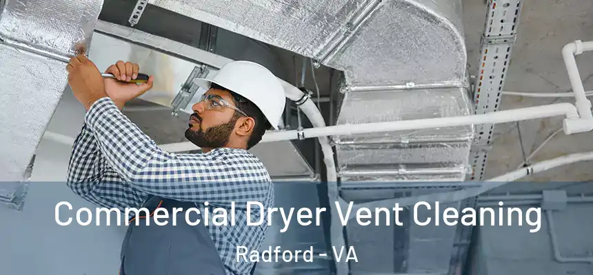  Commercial Dryer Vent Cleaning Radford - VA