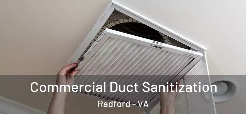  Commercial Duct Sanitization Radford - VA