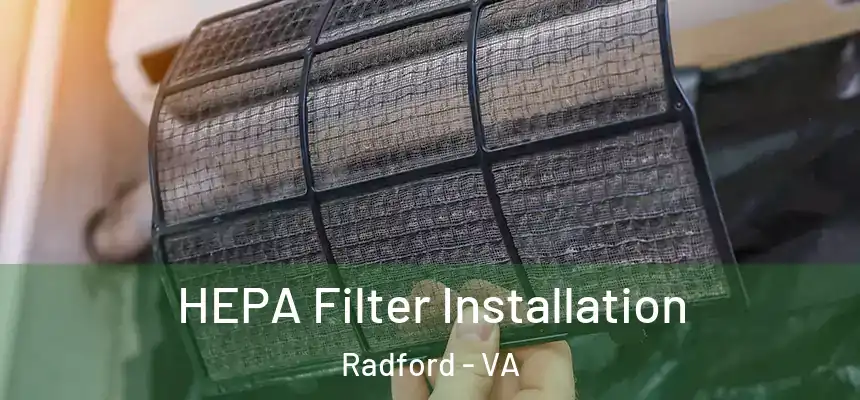  HEPA Filter Installation Radford - VA