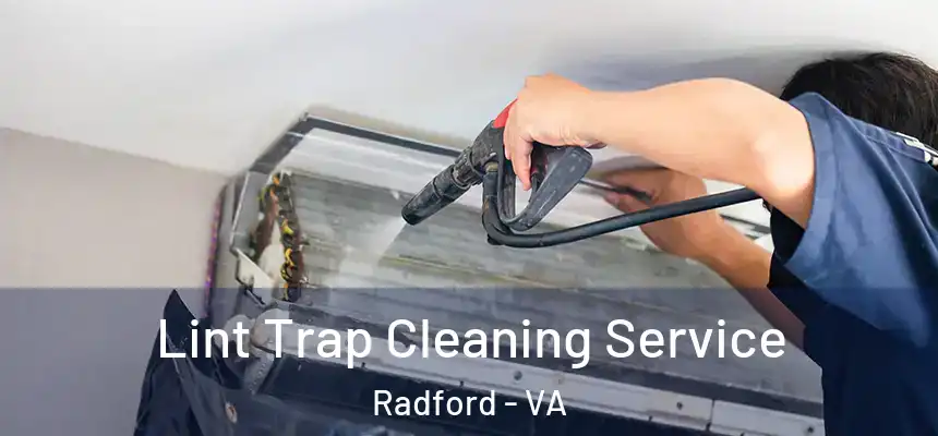  Lint Trap Cleaning Service Radford - VA