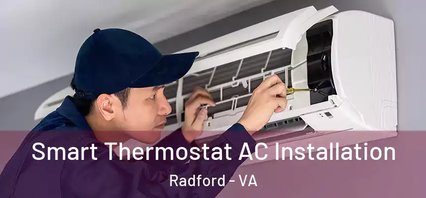  Smart Thermostat AC Installation Radford - VA